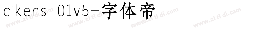 cikers 01v5字体转换